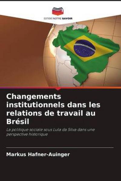 Changements institutionnels dans les relations de travail au Brésil