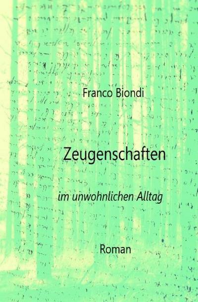 Zeugenschaften im unwohnlichen Alltag