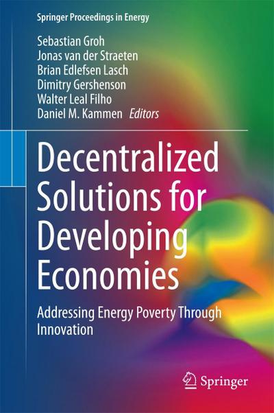 Decentralized Solutions for Developing Economies