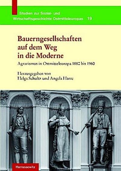 Bauerngesellschaften auf dem Weg in die Moderne