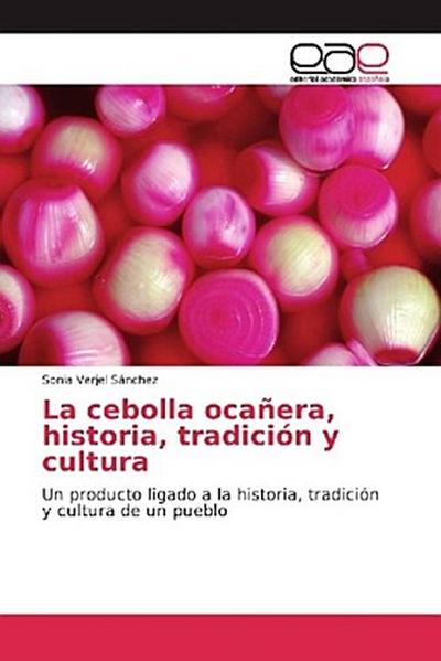 La cebolla ocañera, historia, tradición y cultura