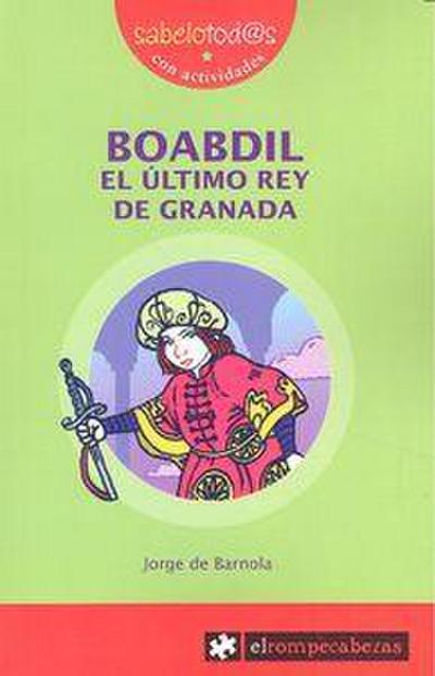 Boabdil, el último rey de Granada
