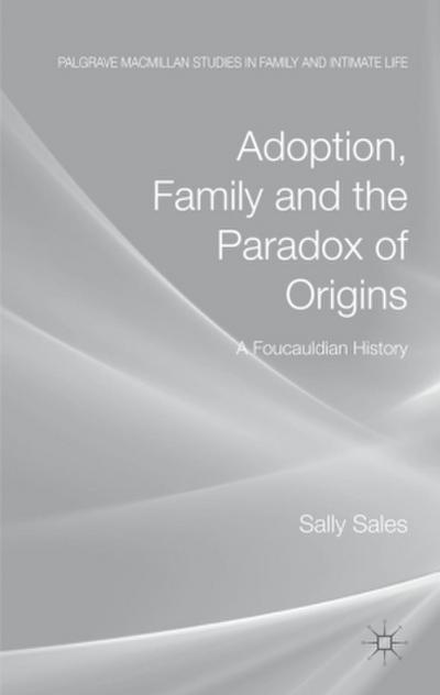 Adoption, Family and the Paradox of Origins
