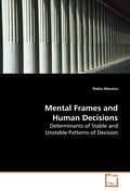 Mental Frames and Human Decisions