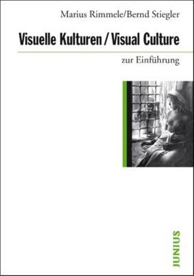 Visuelle Kulturen/Visual Culture zur Einführung