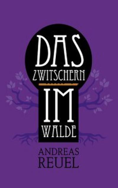 Das Zwitschern im Walde