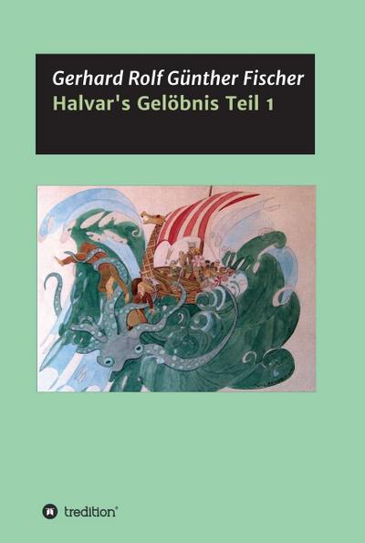 Halvar’s Gelöbnis Teil 1