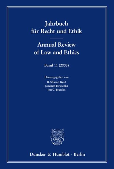 Jahrbuch für Recht und Ethik / Annual Review of Law and Ethics.