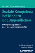 Soziale Kompetenz bei Kindern und Jugendlichen von Tina Malti | Ebook