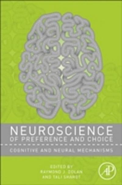 Neuroscience of Preference and Choice
