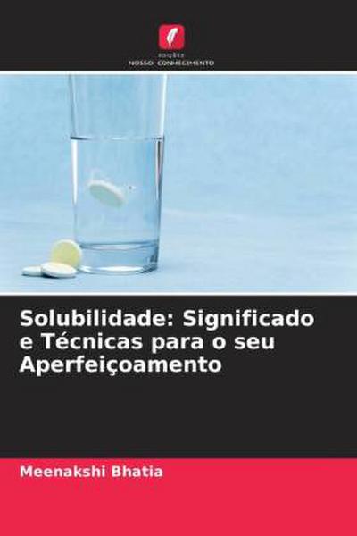 Solubilidade: Significado e Técnicas para o seu Aperfeiçoamento