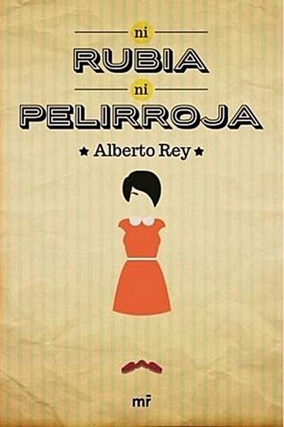 Ni rubia, ni pelirroja (MR Narrativa)