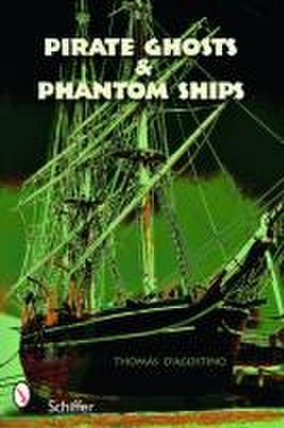 Pirate Ghosts and Phantom Ships: Haunts of New England’s Shorelines