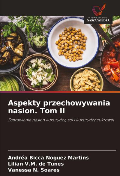 Aspekty przechowywania nasion. Tom II