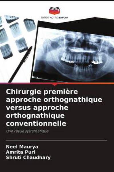 Chirurgie première approche orthognathique versus approche orthognathique conventionnelle