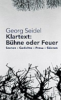 Klartext: Bühne oder Feuer