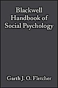 Blackwell Handbook of Social Psychology