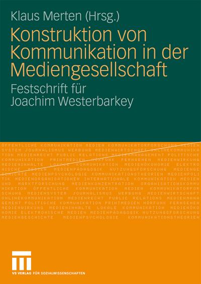 Konstruktionen von Kommunikation in der Mediengesellschaft