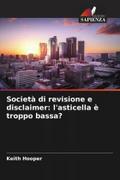 Società di revisione e disclaimer: l’asticella è troppo bassa?