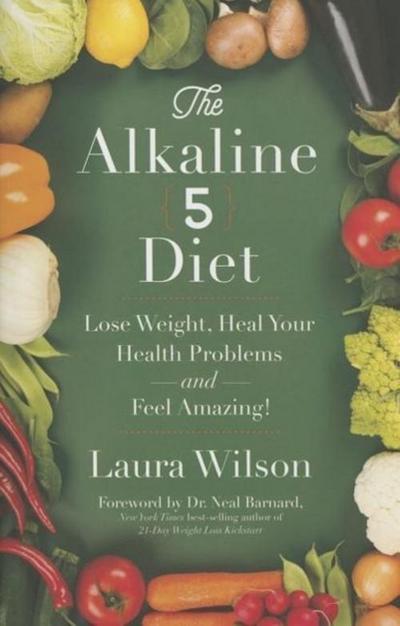 The Alkaline 5 Diet