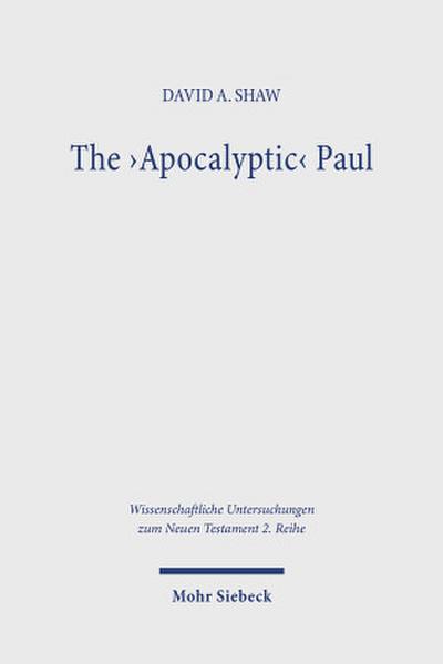 The ’Apocalyptic’ Paul