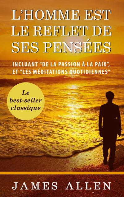L’homme est le reflet de ses pensées
