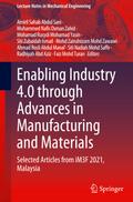 Enabling Industry 4.0 through Advances in Manufacturing and Materials