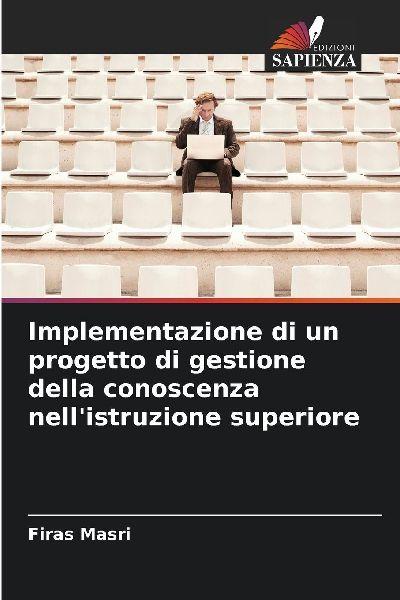 Implementazione di un progetto di gestione della conoscenza nell’istruzione superiore