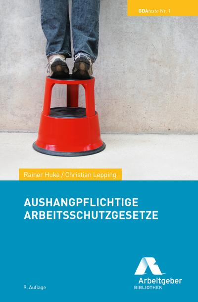 Aushangpflichtige Arbeitsschutzgesetze (GDA-Texte)