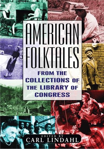 American Folktales: From the Collections of the Library of Congress