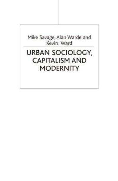 Urban Sociology, Capitalism and Modernity