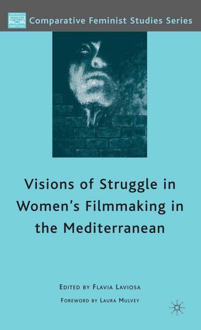 Visions of Struggle in Women’s Filmmaking in the Mediterranean