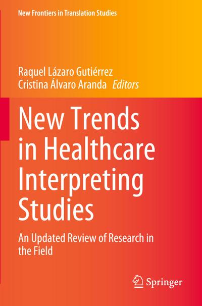 New Trends in Healthcare Interpreting Studies