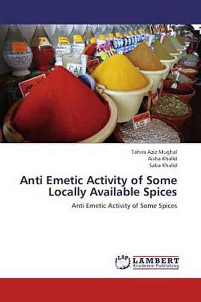 Anti Emetic Activity of Some Locally Available Spices