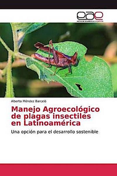 Manejo Agroecológico de plagas insectiles en Latinoamérica