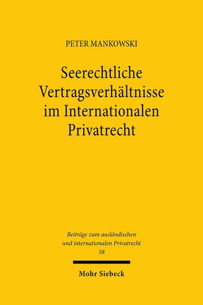 Seerechtliche Vertragsverhältnisse im Internationalen Privatrecht