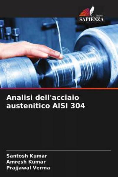 Analisi dell’acciaio austenitico AISI 304