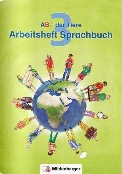 ABC der Tiere 3 - Arbeitsheft Sprachbuch. Neubearbeitung