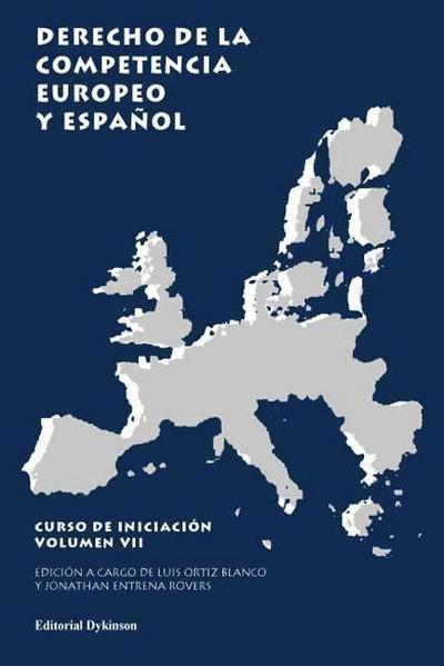 Derecho de la competencia europeo y español (VII)
