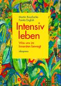 Intensiv leben