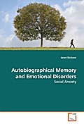 Autobiographical Memory and Emotional Disorders