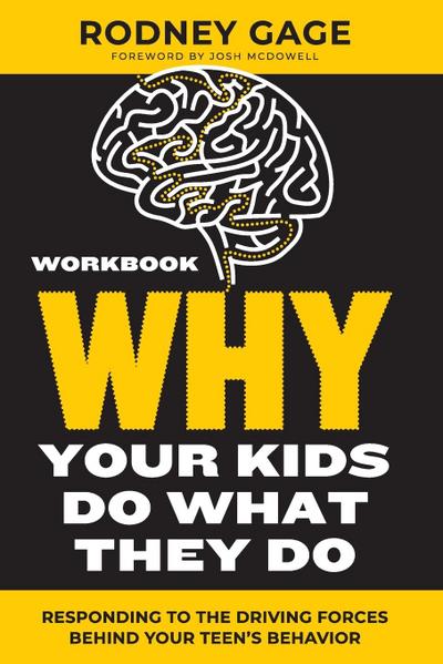 Why Your Kids Do What They Do Workbook