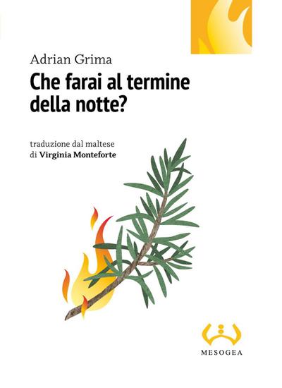 Grima, A: Che farai al termine della notte?