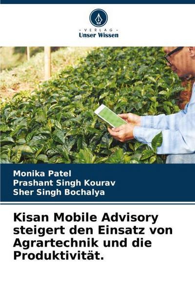 Kisan Mobile Advisory steigert den Einsatz von Agrartechnik und die Produktivität.