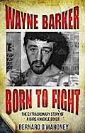 Wayne Barker: Born to Fight