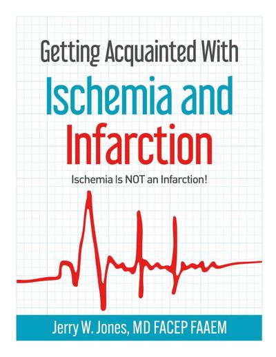 Getting Acquainted With Ischemia and Infarction