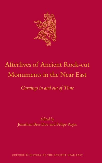 Afterlives of Ancient Rock-Cut Monuments in the Near East