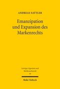 Emanzipation und Expansion des Markenrechts