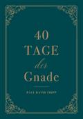 40 Tage der Gnade