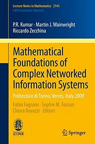 Mathematical Foundations of Complex Networked Information Systems